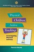 Physical Children, Active Teaching