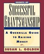 Secrets of Successful Grantsmanship