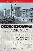 Can Democracy be Designed?