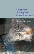 Language, Society and Consciousness