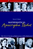 Mathematical Apocrypha Redux: More Stories and Anecdotes of Mathematicians and the Mathematical