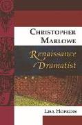 Christopher Marlowe, Renaissance Dramatist