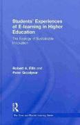 Students' Experiences of e-Learning in Higher Education