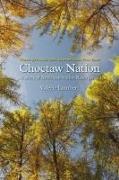 Choctaw Nation: A Story of American Indian Resurgence