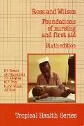 Ross and Wilson: Foundations of Nursing and First Aid Paper