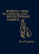 Working Dress in Colonial and Revolutionary America