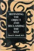 Refinding the Object and Reclaiming the Self