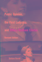 Public Opinion, the First Ladyship, and Hillary Rodham Clinton