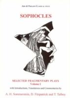 Sophocles: Selected Fragmentary Plays: Volume I