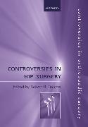 Controversies in Hip Surgery