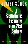 A Sustainable Economy for the 21st Century