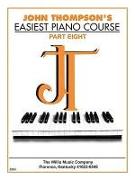 John Thompson's Easiest Piano Course - Part 8 - Book Only