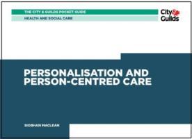 Health & Social Care: Personalisation and Person-Centered Ca