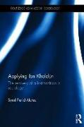 Applying Ibn Khald&#363,n: The Recovery of a Lost Tradition in Sociology
