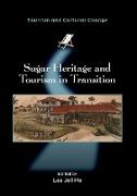 Sugar Heritage and Tourism in Transition