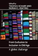 From exclusion to inclusion in old age