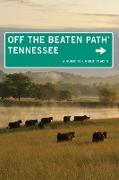 Tennessee Off the Beaten Path(r): A Guide to Unique Places