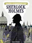 Amazing & Extraordinary Facts: Sherlock Holmes