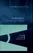 Health Systems, Health, Wealth and Societal Well-being: Assessing the case for investing in health systems