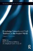 Knowledge Networks and Craft Traditions in the Ancient World