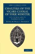 Charters of the Vicars Choral of York Minster