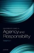 Oxford Studies in Agency and Responsibility, Volume 1