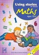 Using Stories to Teach Maths Ages 7 to 9