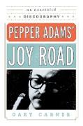 Pepper Adams' Joy Road