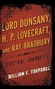 Lord Dunsany, H.P. Lovecraft, and Ray Bradbury