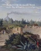 Rediscovering the Ancient World on the Bay of Naples, 1710-1890