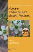 Honey in Traditional and Modern Medicine