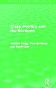 Class, Politics and the Economy (Routledge Revivals)