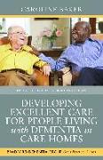 Developing Excellent Care for People Living with Dementia in Care Homes