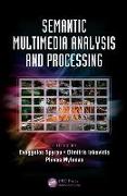 Semantic Multimedia Analysis and Processing