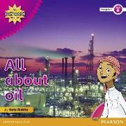 My Gulf World and Me Level 6 Non-fiction Reader: All About Oil