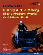 Edexcel GCSE History A The Making of the Modern World: Unit 2B Russia 1914-39 SB 2013