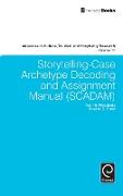 Storytelling-Case Archetype Decoding and Assignment Manual (SCADAM)