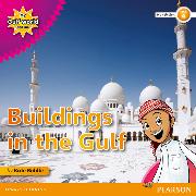 My Gulf World and Me Level 4 Non-fiction Reader: Buildings in the Gulf