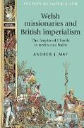 Welsh Missionaries and British Imperialism