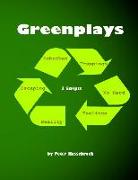 Greenplays: 3 Scripts by Peter Hassebroek