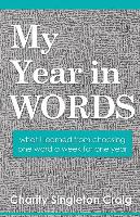 My Year in Words: what I learned from choosing one word a week for one year