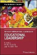 The Wiley International Handbook of Educational Leadership