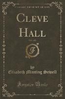 Cleve Hall, Vol. 1 of 2 (Classic Reprint)