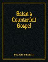 Satan's Counterfeit Gospel