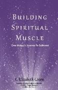 Building Spiritual Muscle