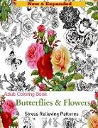 Adult Coloring Book: Butterflies and Flowers: Stress Relieving Designs