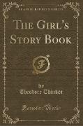 The Girl's Story Book (Classic Reprint)