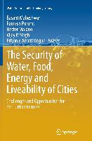 The Security of Water, Food, Energy and Liveability of Cities