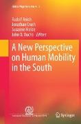 A New Perspective on Human Mobility in the South