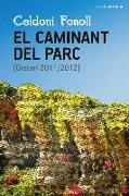 El caminant del parc : [Dietari 2011-2012]